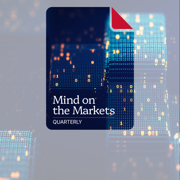 Mind on the Markets Quarterly Outlook publication for the fourth quarter 2025: 2 Themes Shaping Q4 Markets